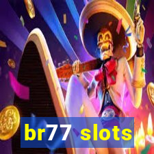 br77 slots